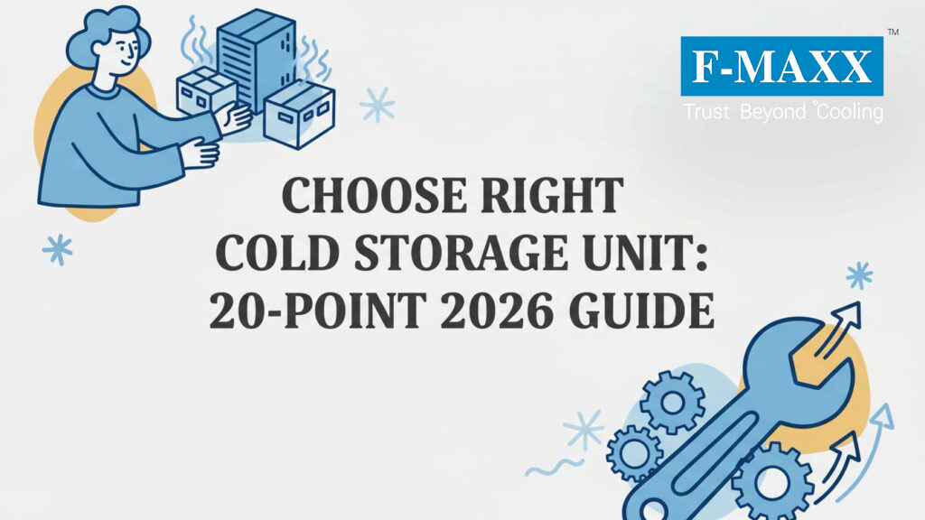 Choose Right Cold Storage Unit: 20-Point 2026 Guide