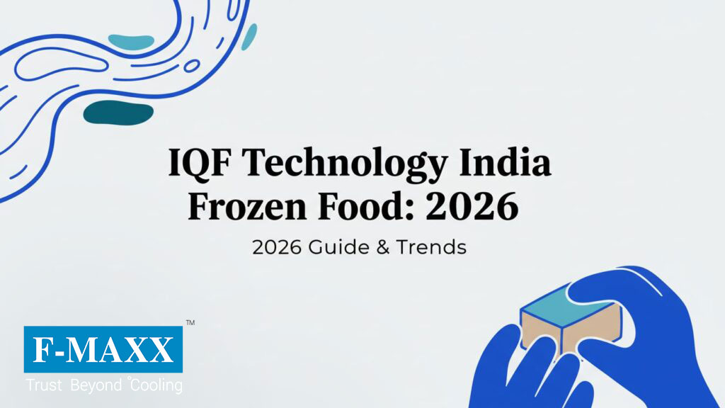 IQF Technology India Frozen Food: 2026 Guide & Trends