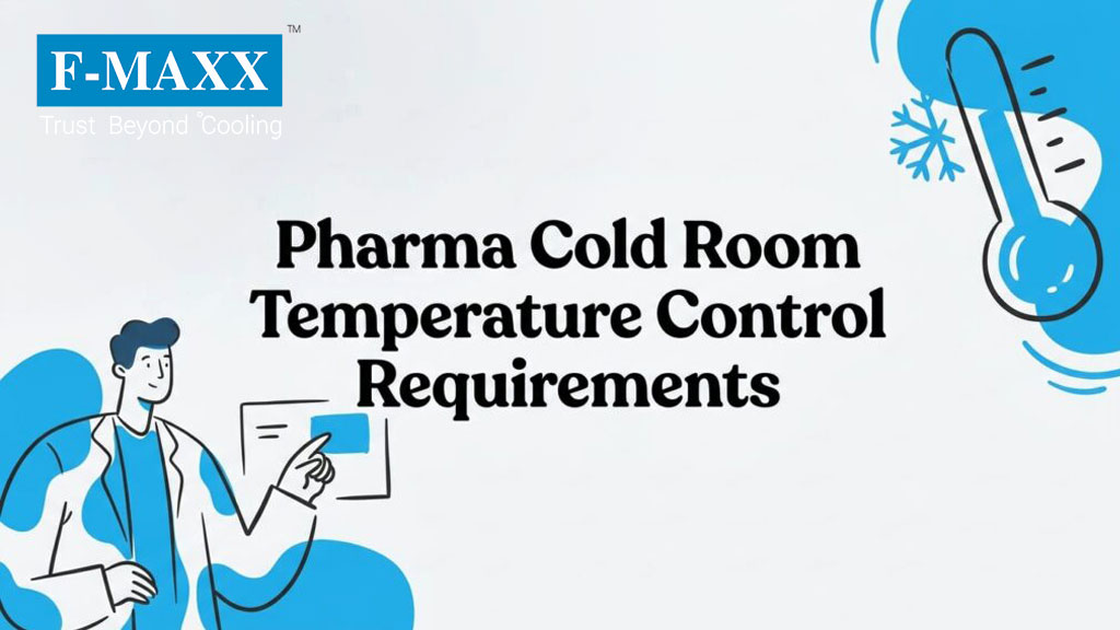 Pharma Cold Room Temperature Control Requirements 2026 Guide